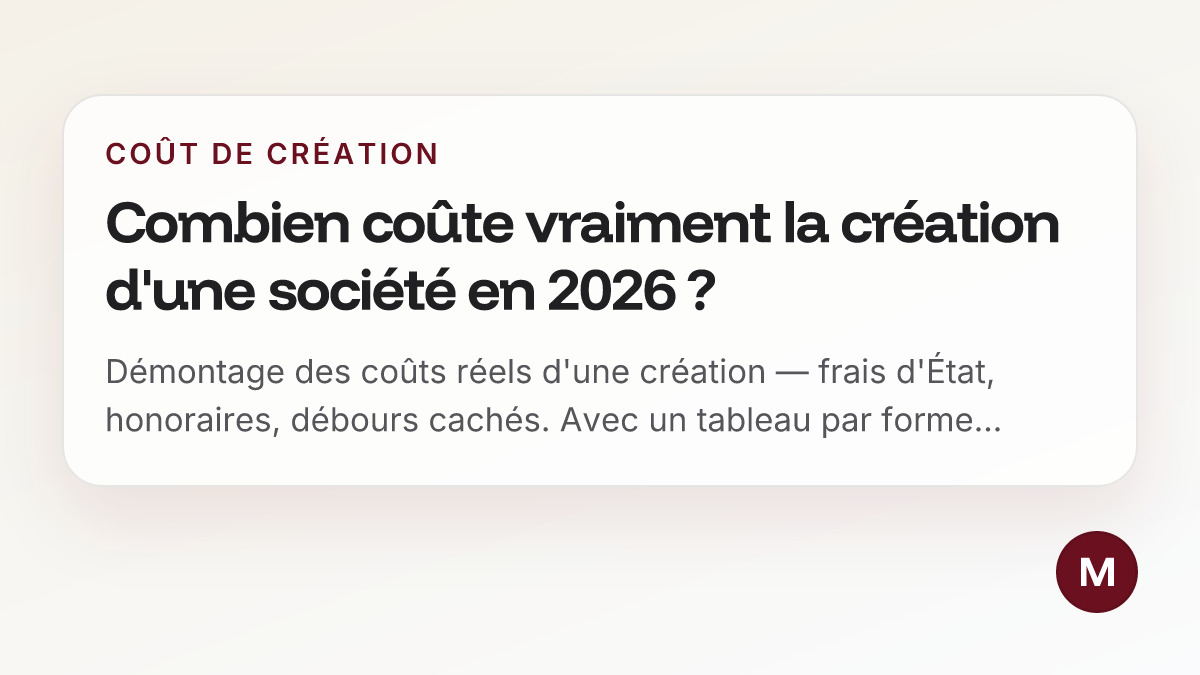 Combien coûte vraiment la création d'une société en 2026 ?
